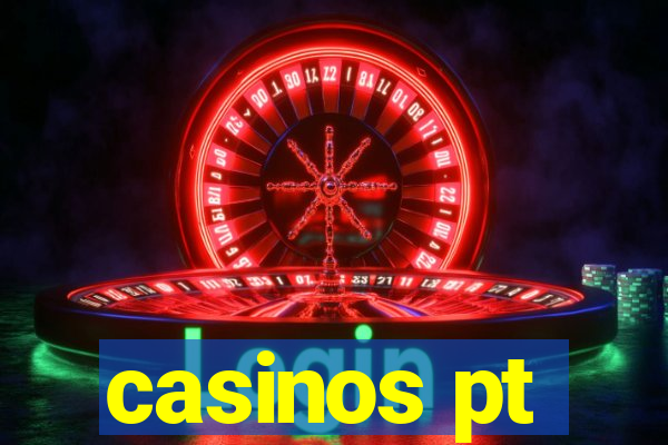 casinos pt