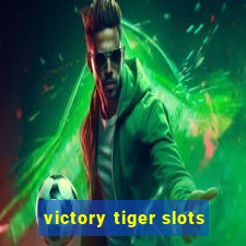 victory tiger slots