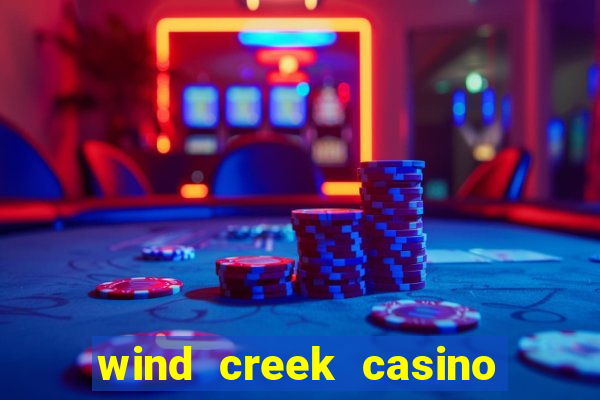 wind creek casino & hotel