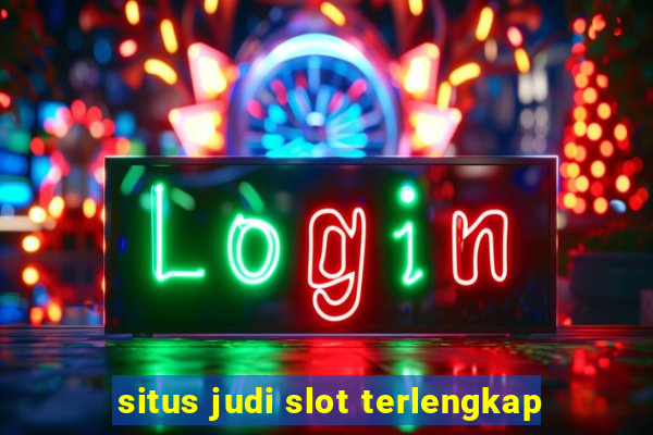 situs judi slot terlengkap