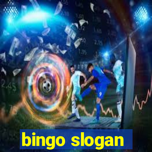 bingo slogan