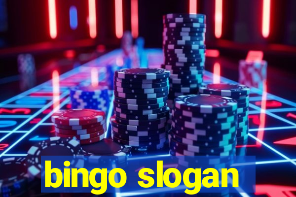 bingo slogan