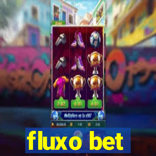 fluxo bet