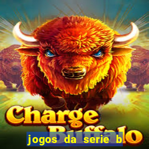 jogos da serie b de hoje