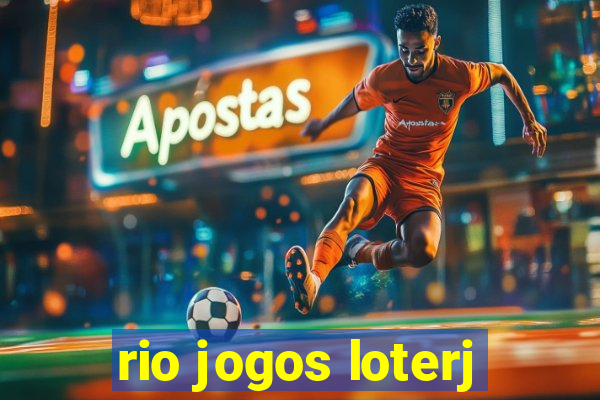 rio jogos loterj