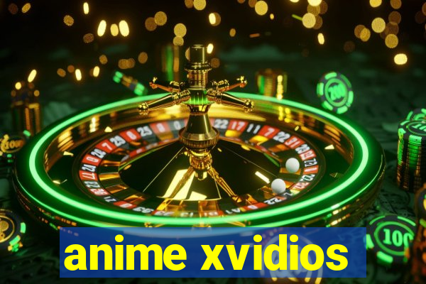 anime xvidios