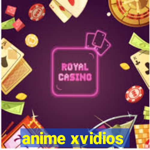 anime xvidios