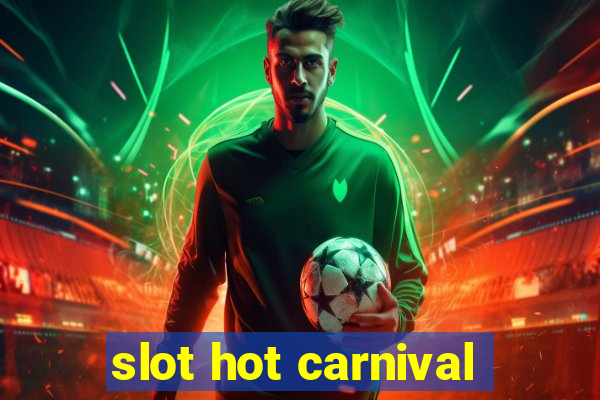 slot hot carnival