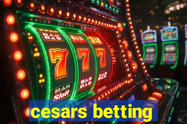 cesars betting