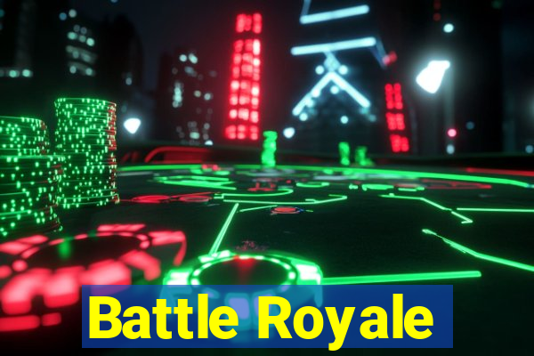 Battle Royale