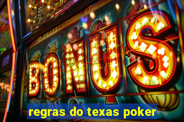 regras do texas poker