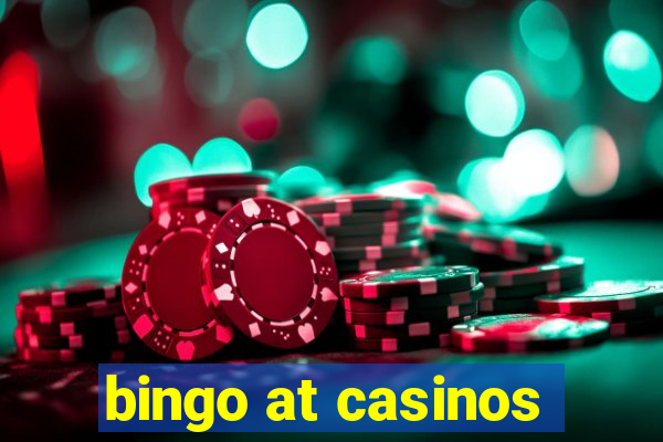 bingo at casinos