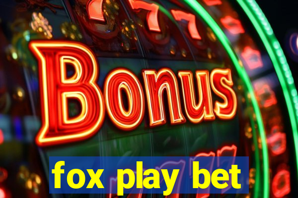 fox play bet