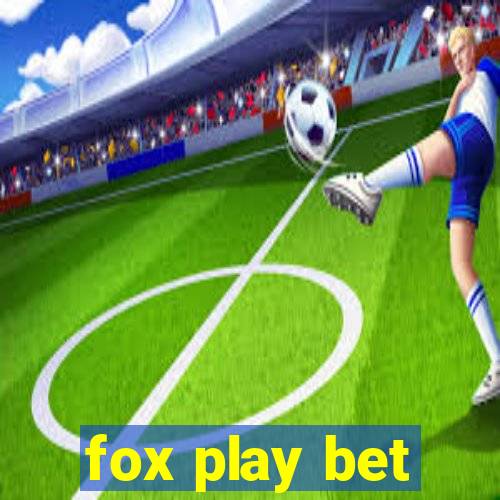 fox play bet