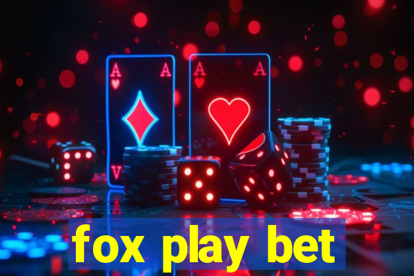 fox play bet