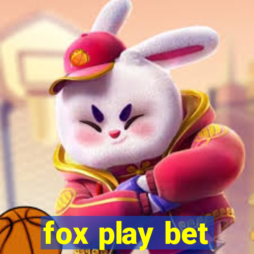 fox play bet