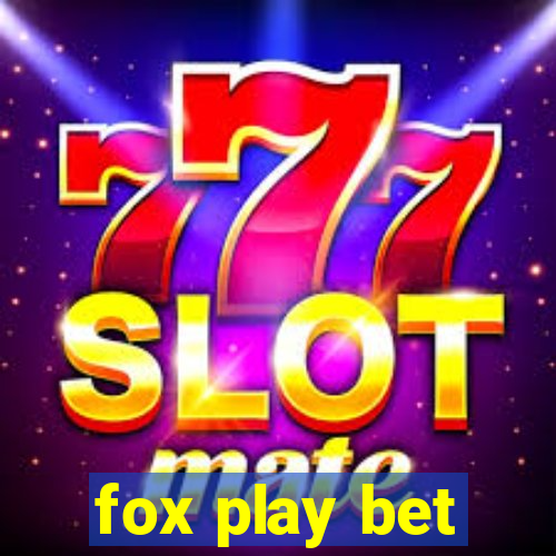 fox play bet