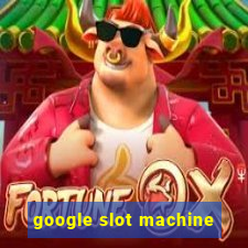 google slot machine