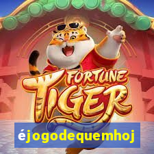 éjogodequemhoje