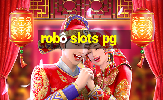 robô slots pg