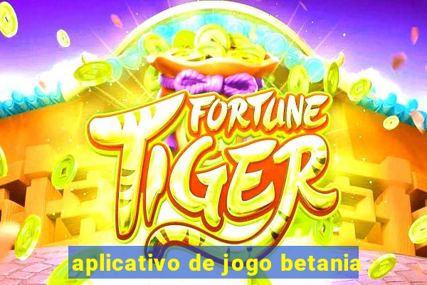 aplicativo de jogo betania