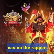 casino the rapper