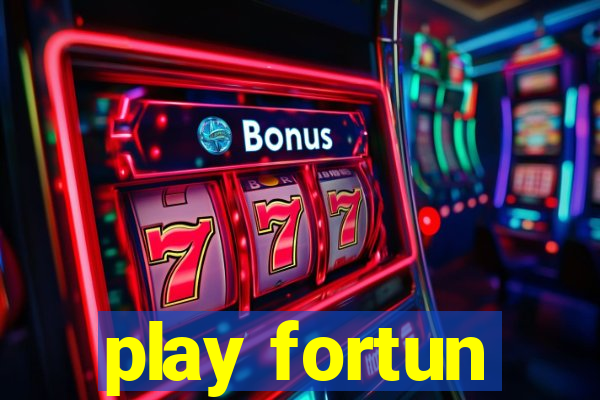 play fortun