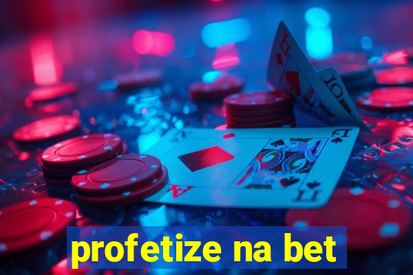 profetize na bet