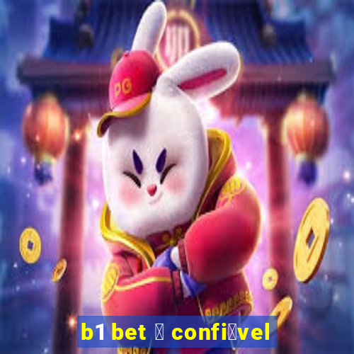 b1 bet 茅 confi谩vel