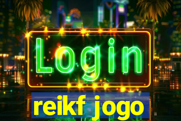 reikf jogo