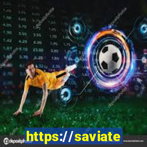 https://saviatendimento.com.br/saviatendimento/login.faces