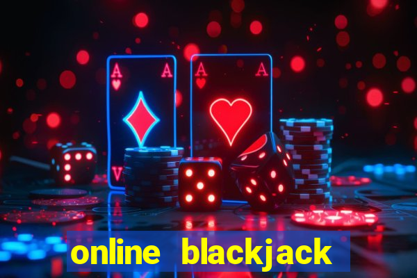 online blackjack casino games