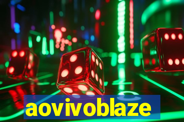 aovivoblaze