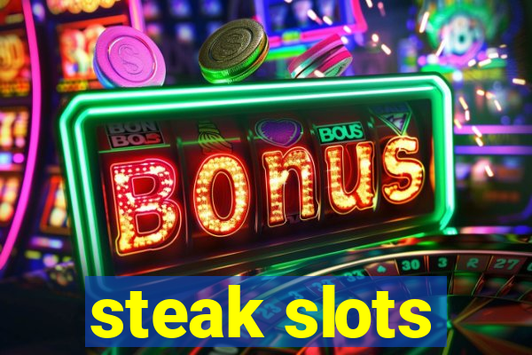 steak slots