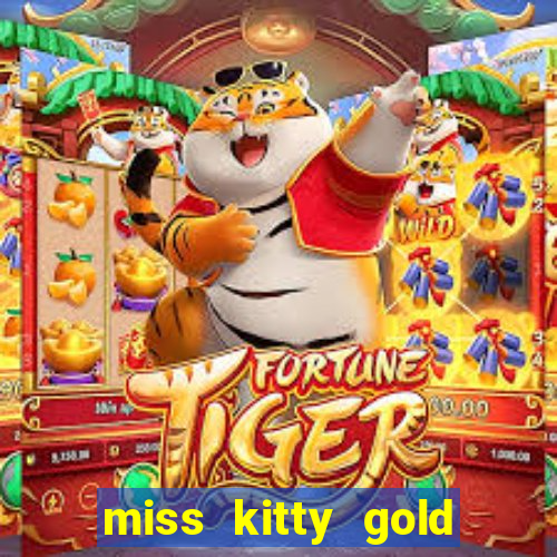 miss kitty gold slot machine