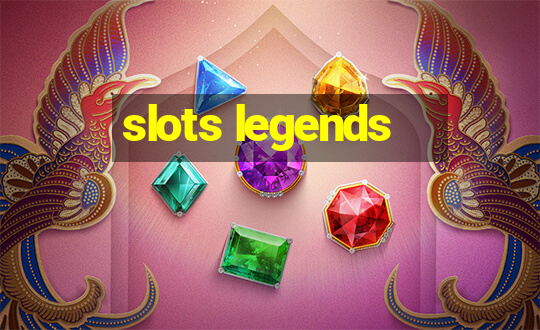 slots legends