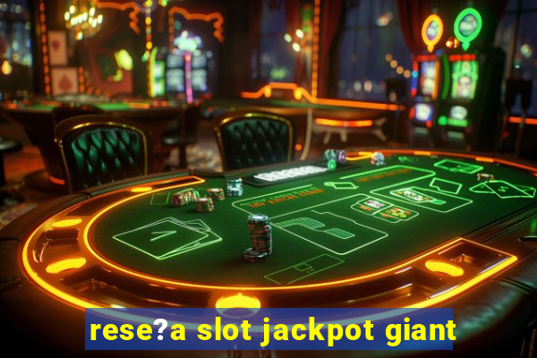 rese?a slot jackpot giant