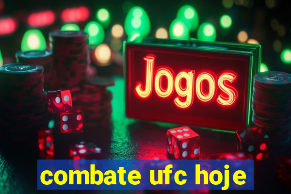 combate ufc hoje