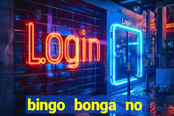 bingo bonga no deposit bonus codes