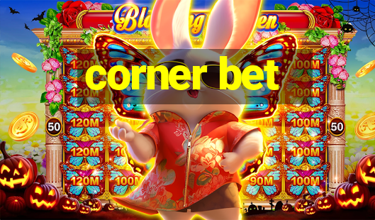 corner bet