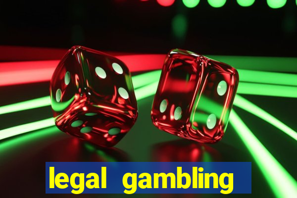 legal gambling online casino