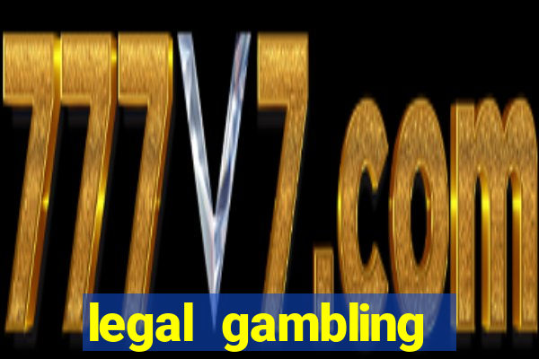 legal gambling online casino