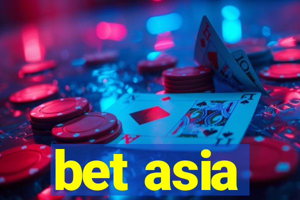 bet asia