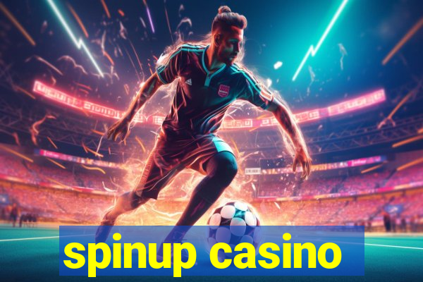 spinup casino