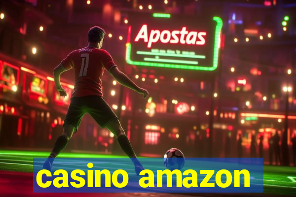 casino amazon