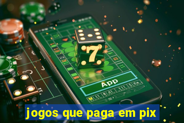 jogos que paga em pix