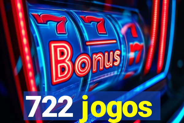 722 jogos