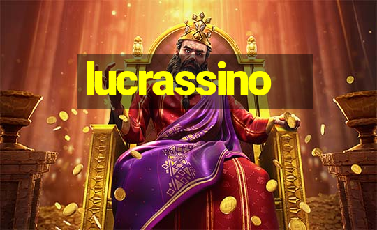 lucrassino