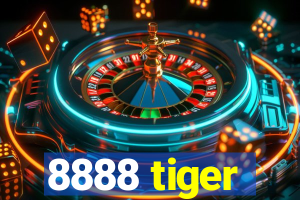 8888 tiger