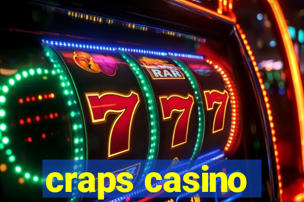 craps casino